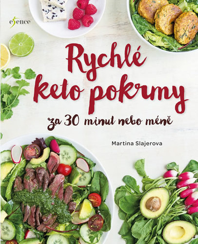 Rychlé keto pokrmy za 30 minut nebo ještě míň - Martina Slajerova