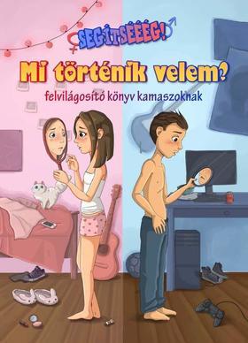 Segítség! Mi történik velem?
