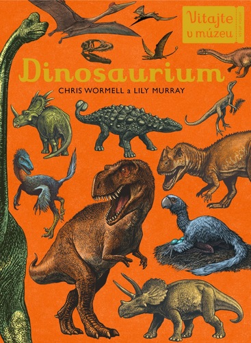 Kniha Dinosaurium - Christopher Wormell,Lily Murray