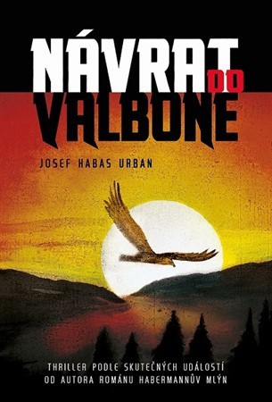 Návrat do Valbone - Josef Habas Urban