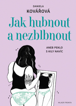 Jak hubnout a nezblbnout - Daniela Kovářová