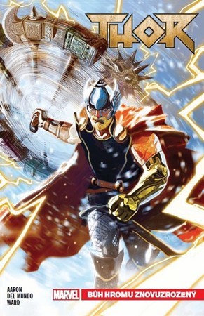 Kniha Thor 1 - Bůh hromu znovuzrozený