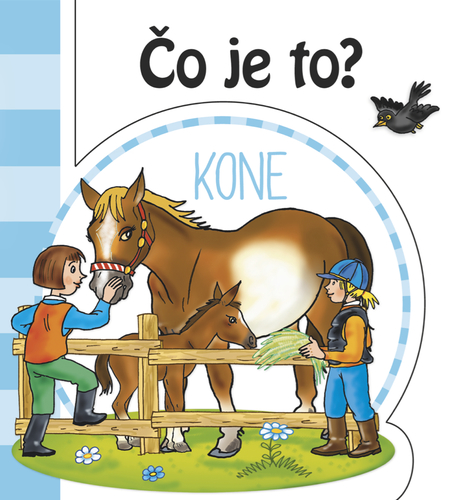 Kniha Čo je to? - Kone