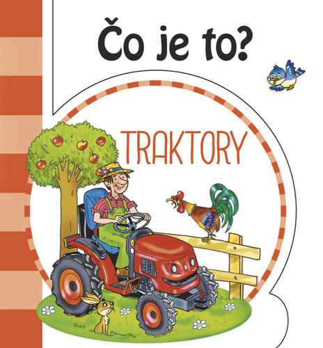 Kniha Čo je to? - Traktory