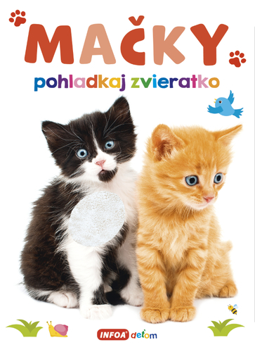 Pohladkaj zvieratko - Mačky (SK vydanie)