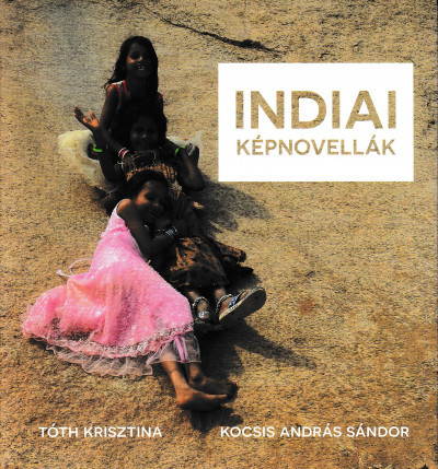 Kniha Indiai képnovellák - Krisztina Tóth