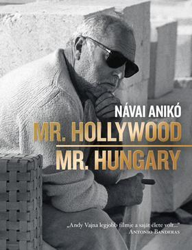 Kniha Mr. Hollywood/Mr. Hungary - Anikó Návai