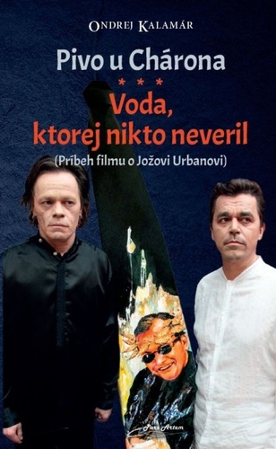 Pivo u Chárona - Voda, ktorej nikto neveril - Ondrej Kalamár