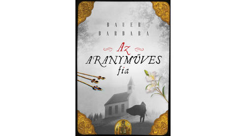 Kniha Az aranyműves fia - Barbara Bauer