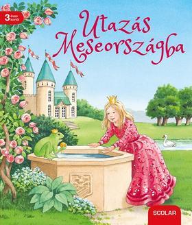 Kniha Utazás Meseországba - Klasszikus mesék kicsiknek - Rosemarie Künzler-Behncke