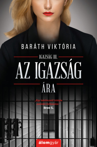 Kniha Az igazság ára - Igazság III. - Viktória Baráth