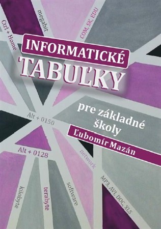 Kniha Informatické tabuľky pre základné školy - Ľubomír Mazán