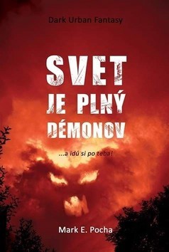 Svet je plný démonov - Mark E. Pocha