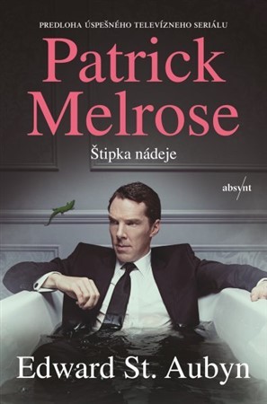 Kniha Patrick Melrose: Štipka nádeje