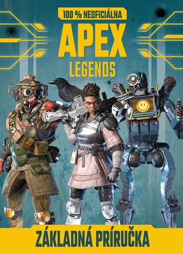 Kniha Apex Legends - 100 % neoficiálna základná príručka