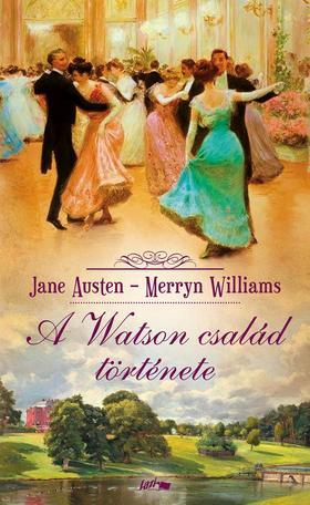 Kniha A Watson család története - Jane Austen,Williams Merryn