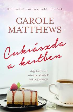 Kniha Cukrászda a kertben - Carole Matthews