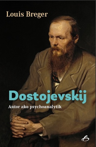 Dostojevskij - Autor ako psychoanalytik kúpite na Panta Rhei