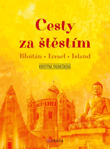 Cesty za štěstím 1: Bhútán, Izrael, Island