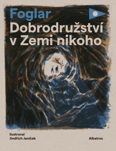 Dobrodružství v Zemi nikoho - Jaroslav Foglar,Jindřich Janíček