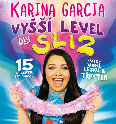 Kniha Karina Garcia - Vyšší level DIY Sliz - Karina Garcia