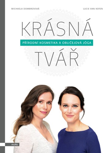 Kniha Krásná tvář - Lucie van Koten,Michaela Dombrovská