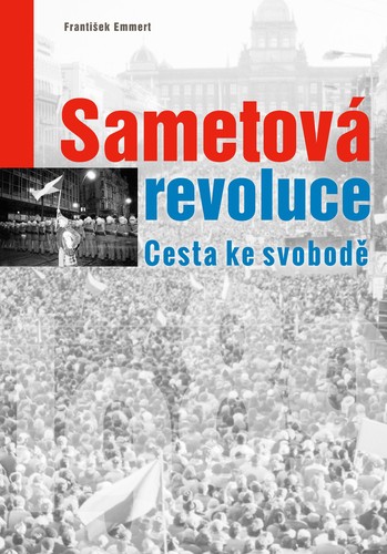 Kniha Sametová revoluce - František Emmert