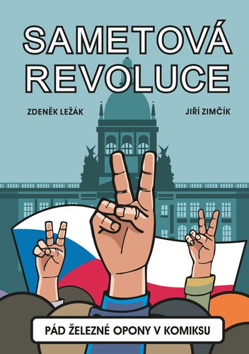 Sametová revoluce - Zdeněk Ležák,Jiří Zimčík