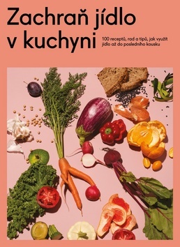 Kniha Zachraň jídlo v kuchyni - Massimo Bottura