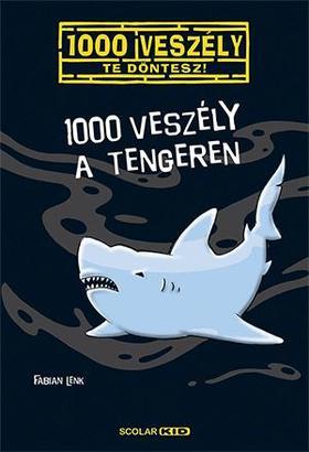 1000 veszély a tengeren - Fabian Lenk