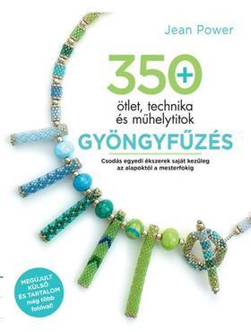 Kniha Gyöngyfűzés - 350 ötlet, technika és műhelytitok - Jean Power