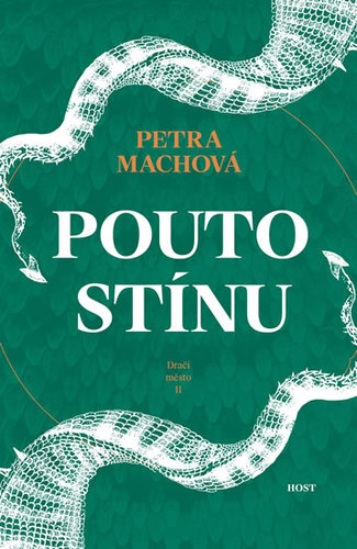 Pouto stínu (Dračí město 2) - Petra Machová