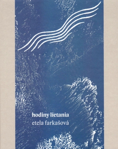 Hodiny lietania - Etela Farkašová