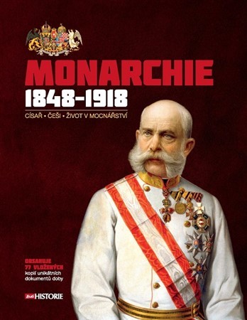 Monarchie 1848-1918 + CD - Andrea Poláčková