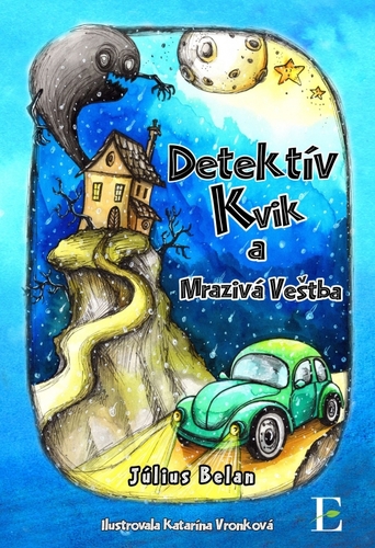 Kniha Detektív Kvik a mrazivá veštba
