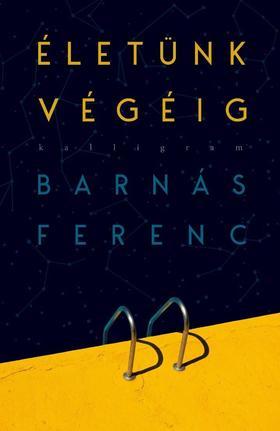 Kniha Életünk végéig - Ferenc Barnás