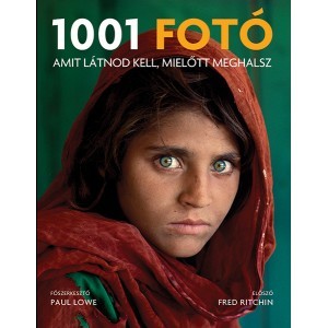1001 Fotó, amit látnod kell, mielőtt meghalsz