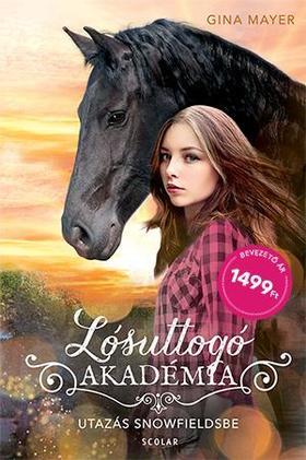 Kniha Lósuttogó Akadémia 1: Utazás Snowfieldsbe - Gina Mayerová