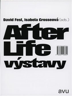 After Life výstavy - David Fesl,Isabela Grosseová