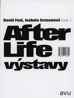 Kniha After Life výstavy - David Fesl,Isabela Grosseová