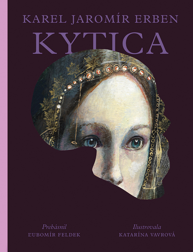 Kytica - Ľubomír Feldek,Kolektív autorov,Karel Jaromír Erben,Katarína Vavrová