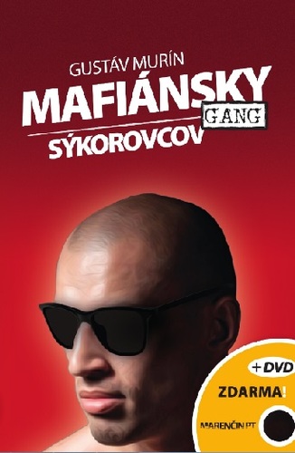 Mafiánsky gang Sýkorovcov - limitovaná edícia s DVD - Gustáv Murín