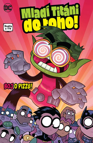 Kniha Mladí Titáni do toho! 2 - Boj o pizzu!