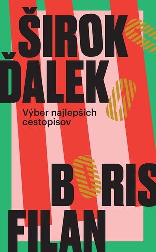 ŠirokoĎaleko. Výber najlepších cestopisov