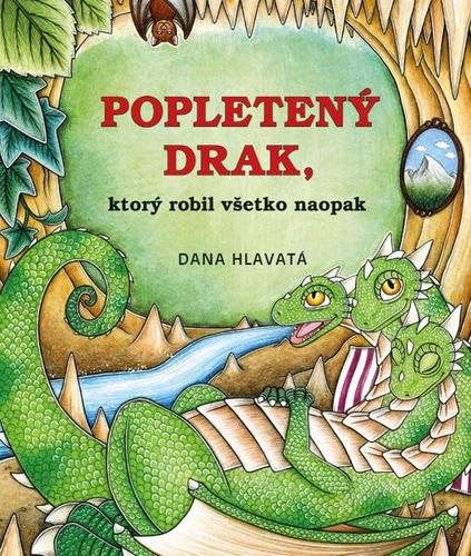 Kniha Popletený drak, ktorý robil všetko naopak