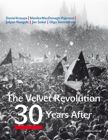 The Velvet Revolution: 30 Years After