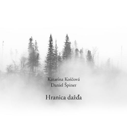 Kniha Koščová Katarína/Špiner Daniel - Hranica dažďa CD
