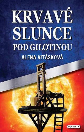 Kniha Krvavé slunce pod gilotinou