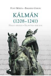 Kálmán (1208-1241) Halics királya, Szlavónia herceg - Kolektív autorov