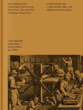 Kniha Krajina českých zemí v době třicetileté války v díle Matthäuse Meriana staršího - Václav Matoušek